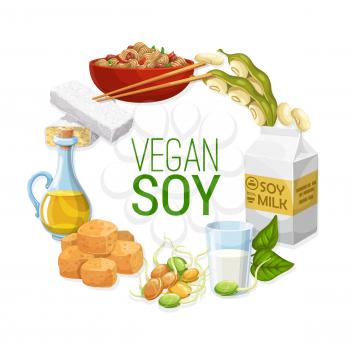 Soy and soya bean food vector frame of soybean, soy milk and oil, tofu, tempeh and meat, noodles and sprouted edamame with green leaves and pods. Vegetarian plant meal and vegan protein design