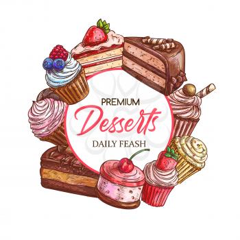 Pastry shop desserts, sweets and patisserie bakery cakes, vector sketch. Confectionery and dessert menu cupcakes, cheesecake and muffins with strawberry, berry fruits, caramel and whipped cream
