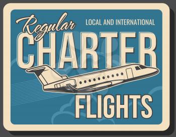 Charter flights aviation and private jet air travel service, vector vintage poster. Civil aviation, international business flights and local low cost airlines, airplane flying in sky retro banner