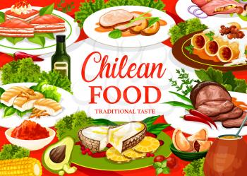 Chilean traditional dishes of meat, desserts, fish and drinks. Vector authentic Chile cuisine menu, beef fillet in wine glaze, salmon with leek, sea bass in chili pepper and salmon pie