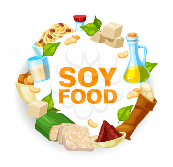 Soybeans and soy food vector icon. Soya beans, oil and sauce, tofu, milk and miso paste, tempeh, flour bag, noodles and vegetarian meat round frame with green leaves and seeds of legume plant