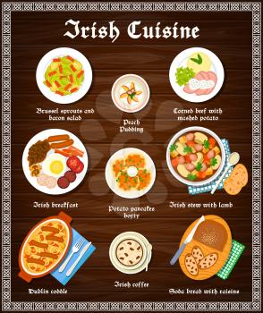 Irish food cuisine menu dishes and Ireland meals, vector restaurant lunch and dinner. Irish traditional food menu breakfast peach pudding, Brussels sprouts, potato pancakes boxty and coffee