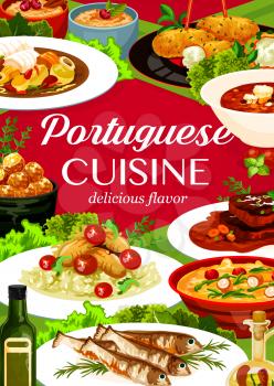 Portuguese cuisine vector cod pasteigi and soup, fish croquettes, sardines with stewed chicken in wine and beef stew. Traditional portugal food, gourmet dishes cartoon poster for restaurant menu cover