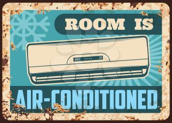 Air conditioned room metal plate, rusty sign or conditioner vector retro poster. Home air conditioning signage, split system for fresh cold air, domestic and industrial AC, metal rust plate