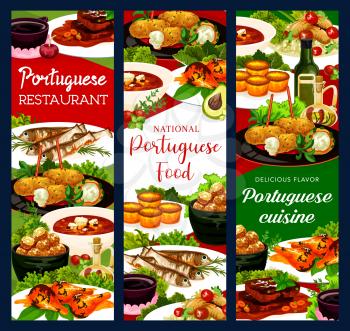 Portugal restaurant dishes cod soup, fish croquettes, cod pasteigi, sardines and pasteh cakes. Piri riri chicken, jinia cherry liquor or stewed chicken in wine with beef stew portuguese national meals