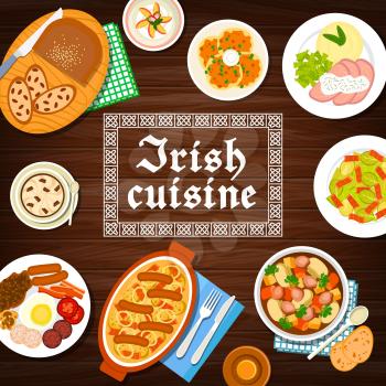 Irish cuisine food menu, breakfast dishes, meals of Ireland, vector stew, pudding and bread with raisins. Irish restaurant traditional cuisine food lamb and beef meat, Irish coffee and Dublin coddle