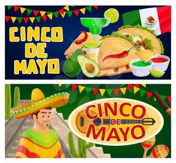 Cinco de Mayo vector banners with Mexican holiday sombrero, maracas, fiesta party food and drink. Mexico hat, cactuses, flag and mariachi, margarita, tequila, tacos and nachos with guacamole