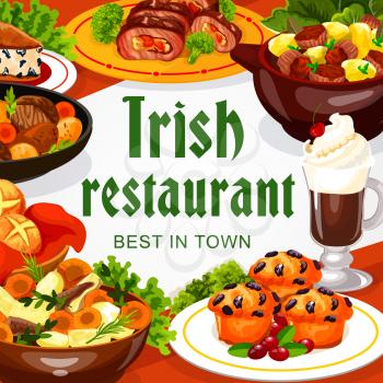 Irish cuisine restaurant food of meat and vegetable dishes with dessert and coffee. Vector Irish stew, beef roll and baked lamb, lingonberry cupcakes, soda and raisins bread, menu cover design