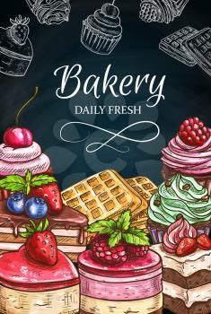 Cake desserts and pastry food chalk sketches on blackboard. Vector chocolate cake, cupcake and muffin with cream, fruit pie, cheesecake, pudding and Belgian waffles, mousse and tart chalkboard menu