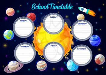 School timetable, galaxy universe vector template. School schedule weekly planner and time table frames with solar system planets, spaceship rockets and stars in outer space