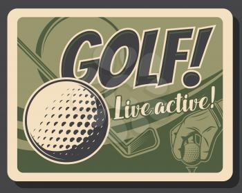 Golf sport ball, club, tee and hand of golfer. Golf player equipment, sporting items and golfing glove uniform retro vector poster, outdoor sport and leisure activity themes