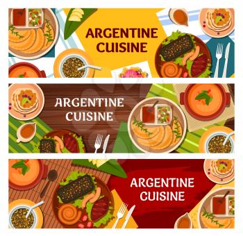 Argentine cuisine vector banners of meat dishes with vegetable meal and desserts. Barbecue pork and chorizo sausages asado, empanada pies and chimichurri sauce, mate, dulce de leche crepes, ice cream