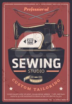 Sewing and tailoring studio, fashion dressmaking salon, vector vintage poster. Seamstress craft atelier or tailor shop sewing machine, needles with threads and measure tape, custom needlework atelier