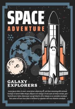 Space exploration spaceship and galaxy universe planets vector design. Rocket with shuttle, satellite, Moon, Earth and stars, comets and meteors retro poster of space travel, spacecraft and astronomy