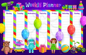 Weekly planner or timetable schedule vector template with kids toys. Daily organizer, to do list, agenda and goals, diary, note and tasks reminder with ball, doll and balloons, gift, car and train