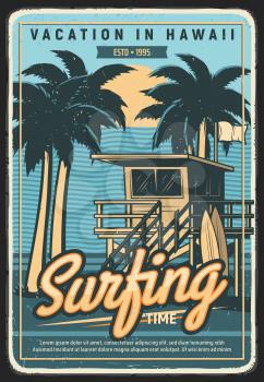 Hawaii vacation surfing retro poster. Ocean safety lifeguard observation tower on beach, palm trees on tropical coast and surfboards engraving vector. Surfing time on summer leisure vintage banner
