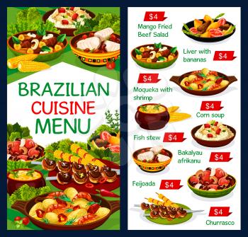 Brazilian cuisine food meals, traditional restaurant menu dishes, vector. Brazilian churrasco meat, bacalhau africano fish and mango fried beef salad, moqueca with shrimps and feijoada, corn coup