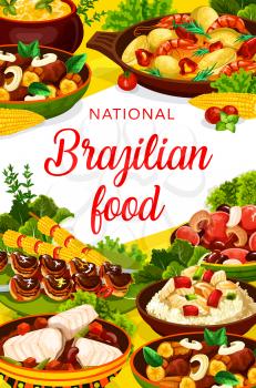 Brazilian cuisine menu traditional dishes, vector meals. Brazilian feijoada beans stew, churrasco meat skewers and fish bacalhau, mango beef salad and moqueca with shrimps, corn soup