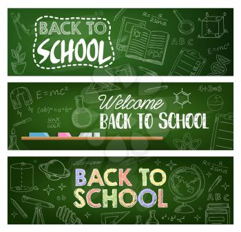 Back to school banners of education vector design. School and student supply chalk sketches on chalkboard with books, pencils, pen, globe and rule, abc, chemical flasks, DNA, telescope, math formulas