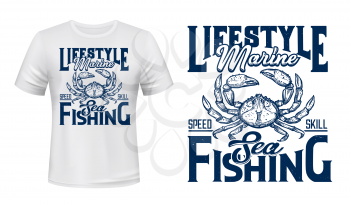 Crab t-shirt print mockup, sea and ocean fishing club, marine design. Fisher big seafood catch crab, marine lifetime and speed skill quote sign for t shirt print