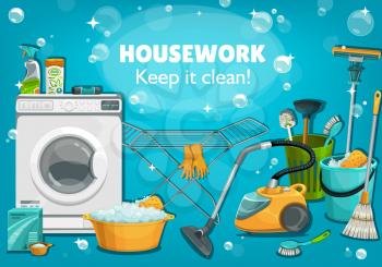 Housework untesils and laundry tools. Vector house cleaning supplies washing machine, broom or toilet plunger. Wash detergent package, floor mop, vacuum cleaner, gloves or brush, druyer cartoon poster