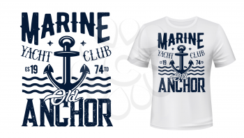 Yachting club t-shirt vector print with anchor. Old admiralty pattern yacht anchor illustration and grungy typography. Marine yachting and sea sailing sport apparel custom print mockup