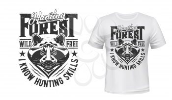 Raccoon hunt t-shirt print mockup hunting club emblem, vector wild animal head. Racoon or raccoon forest hunt, Wild and Free quote for hunter club sign badge and t shirt print