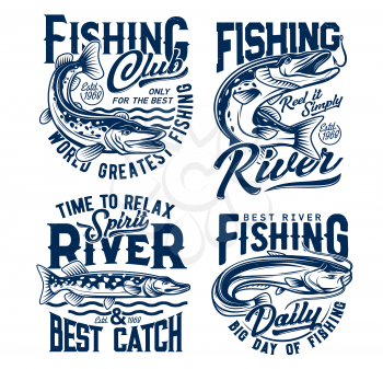 Fishing club, fishes t shirt prints, fisher club vector emblems and water waves icons. River fishing for pike and catfish on rod hooks, fishery sport and big catch quotes for t-shirt prints