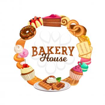Sweets and desserts vector round frame. Bakery shop pastry cartoon banner with cake, cheesecake, sweet pudding and pies. Baked waffles and cupcakes patisserie bakery shop production, bake food store