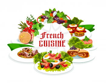 France cuisine vector, old time marmite soup, sandwich croc madame and salad nicoise, bacon wrapped liver plate, salmon tartare with duck salad, French meals, food dishes isolated round frame, poster