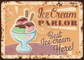 Ice cream in metal cup vector rusty metal plate, fruit sundae pink and green scoop balls with chocolate sauce stand on table in parlor vintage rust tin sign. Icecream dessert ferruginous retro poster
