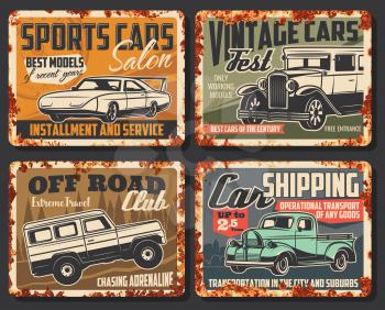 Vintage and sport cars vector rusty metal plates. Car service center, rarity vehicles show fest exhibition and sport motors salon, off-road extreme club and transport shipping