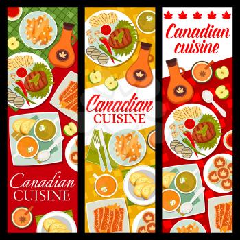 Canadian food restaurant dishes banners. French fries with cheese and gravy poutine, grilled ribeye steak and vegetables, maple leaf cookies, Canadian bacon, broccoli and pumpkin cream soup vector