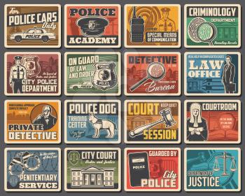 Police, court, policeman, lawyer and detective, vector law and order. Police officer with badge, cap, dog and car, judge with gavel, scales of justice, handcuffs, magnifier and fingerprint posters