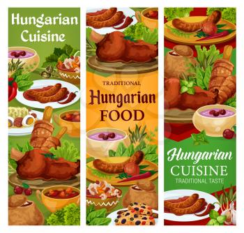Hungary cuisine, vector Hungarian food sausages with spicy sauce and onion, salad with egg, vegetable stew, braised cabbage. Sweet cookies with dried fruits, soup in bread with spices banners set
