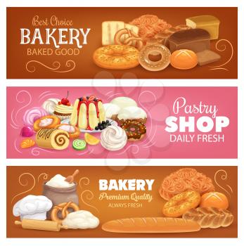 Bakery shop pastry and bread vector banners. Bakery products and desserts. Wheat, rye bread, bagel and pretzel, sweet bun, pudding, jelly roll and donut, chef toque, rolling pin and sack of flour