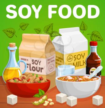 Soybean vegetarian food products. Soy flour paper sack, packet of soymilk, tofu cheese, oil and sauce bottle, edamame, noodles and soup bowls cartoon vector. Vegan food shop banner
