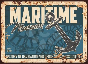 Maritime museum metal rusty plate, retro poster of sea ships, nautical sailing anchor, sextant, vector. Seafaring naval travel historic museum, marine navigation and geographic discovery exhibition