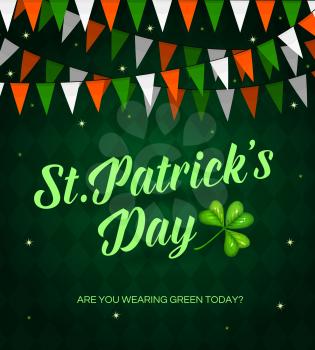 St. Patrick Day cartoon vector poster with lettering and shamrock. Red, green and white flags garland decoration on checkered background. Saint Patricks card, traditional Irish festival, celtic party