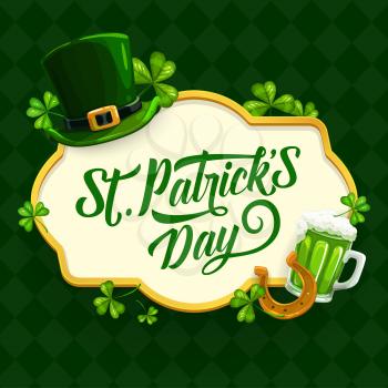 St. Patrick Day cartoon vector poster with shamrock, green hat, gold horseshoe and pint of Ireland ale around of lettering on checkered background. Saint Patricks traditional festival, celtic party