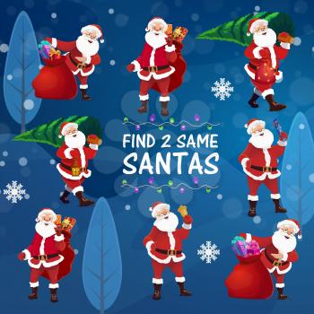 Christmas holiday kids game with find same Santa task. Children riddle or maze with happy Santa Claus characters, Christmas tree and gifts cartoon vector. Winter holidays child matching activity