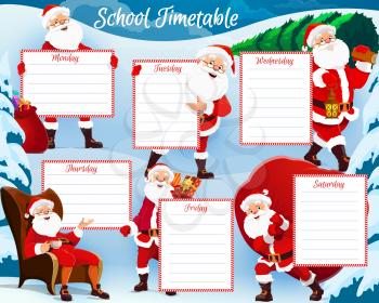 Christmas holidays kids planner, school timetable with happy Santa. Saint Nicholas or Santa Claus character sitting in armchair with cup of tea, carrying christmas tree and gifts sack cartoon vector