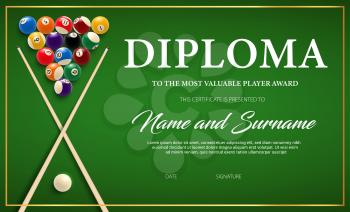 Diploma for the winner of billiard tournament, certificate vector template with cue and balls on green cloth. Award border design, diploma for participation in snooker game, competition achievement