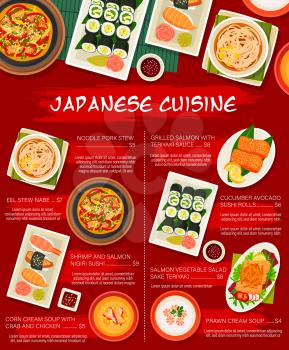 Japanese cuisine vector menu template grilled salmon with teriyaki sauce, cucumber avocado sushi rolls or shrimp and salmon nigiri sushi. Prawn and corn cream soup with crab and chicken meals of Japan
