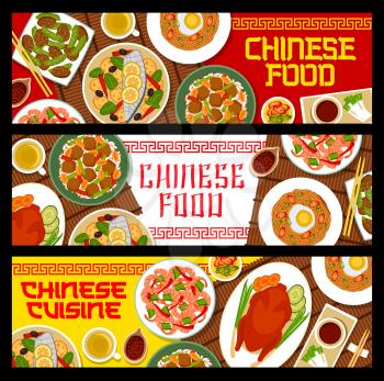 Chinese cuisine vector banners steamed mackerel fish with ginger, peking duck or kung pao shrimps. Fried noodles with egg, tofu rice with peanuts pork liver and green beans reba nira meals of China