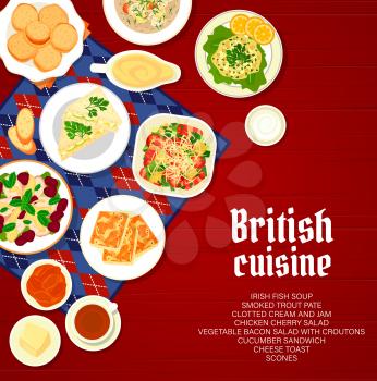 British cuisine menu cover template. Clotted cream and jam, chicken cherry salad and cheese toast, smoked trout pate, scones and cucumber sandwich, vegetable bacon salad with croutons, Irish fish soup