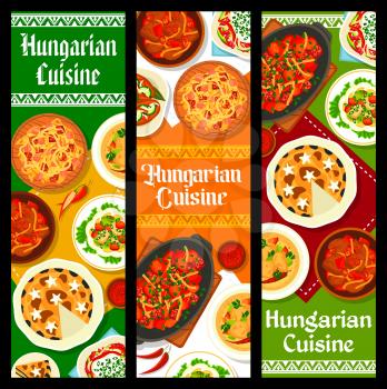Hungarian cuisine banners. Chicken Paprikash, beef goulash and pickled sausages, sauerkraut stew Bigos, salami pepper salad and poppy seed cake, tomato pepper Lecso stew with sausages, fish egg salad