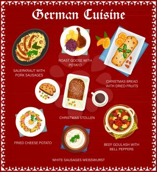 German cuisine menu page template. Roast goose with potato, sauerkraut with sausages and bread with fruits, Christmas Stollen, fried cheese potato and goulash with bell peppers, sausages Weisswurst