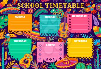 Education timetable schedule with mexican papel picado flags, sombrero, toucans and flowers. Kids lessons weekly vector timetable, children elementary school classes planner with guitar, chameleon