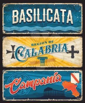 Basilicata, Galabria, Campania Italian regions vintage plates. Italy travel destination vector plaques, aged banners with map, architecture, pillar and crosses. Grunge signboards or postcards set